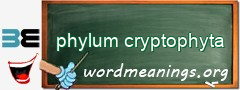 WordMeaning blackboard for phylum cryptophyta